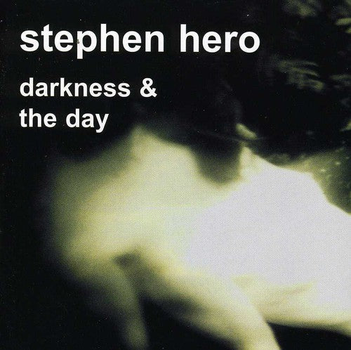 Stephen Hero Darkness and The Day - CD Album