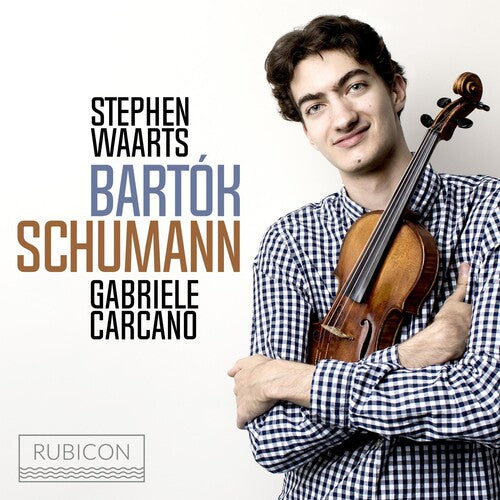 Stephen Waarts Schumann & Bartok: Violin Sonatas No.1 - CD Album