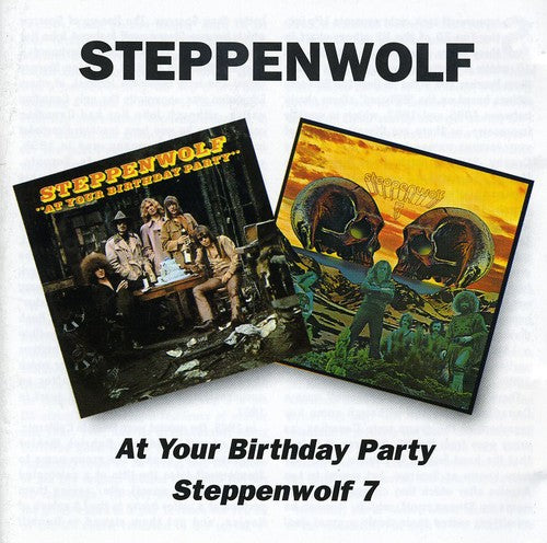 Steppenwolf At Your Birthday Party / Seven - CD Album