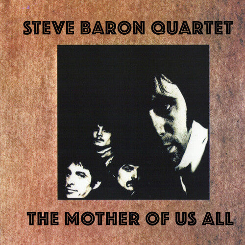 Steve Baron Quartet The Mother of Us All - CD Album