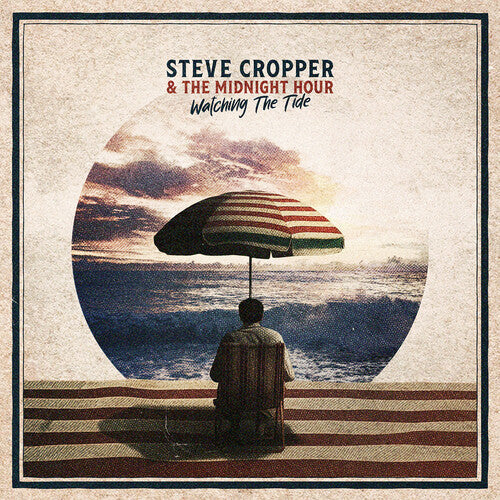 Steve Cropper & The Midnight Hour Watching the Tide
