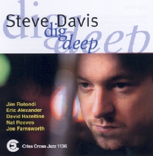 Steve Davis Dig Deep - CD Album