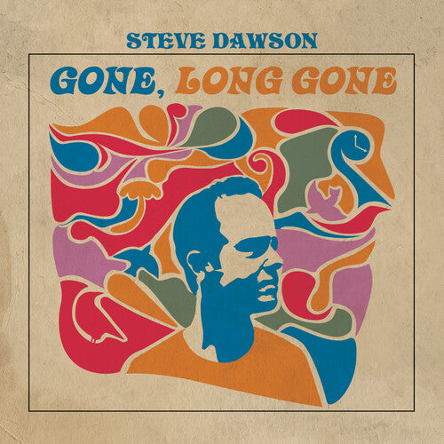 Steve Dawson Gone, Long Gone - Record Album - Vinyl LP