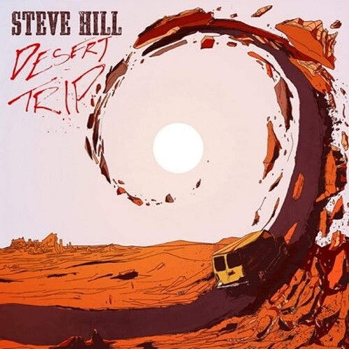 Steve Hill Desert Trip - Record Album - Vinyl LP