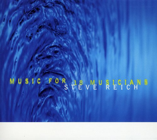 STEVE REICH Music for 18 Musicians - CD Album