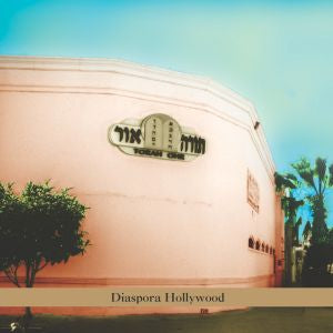 Steven Bernstein Diaspora Hollywood