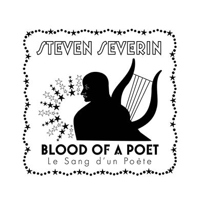 STEVEN SEVERIN Blood Of A Poet