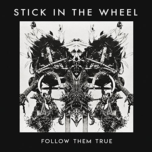 Stick In The Wheel Follow Them True - CD Album