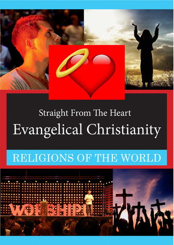 Straight From the Heart: Evangelical Straight From The Heart: Evangelical Christianity - DVD