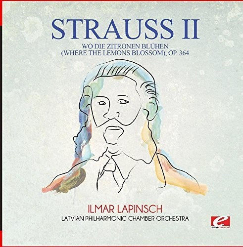 Strauss Wo Die Zitronen Bluhen (Where the Lemons Blossom) - CD Album