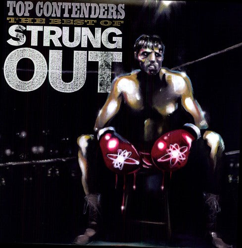 Strung Out Top Contenders: The Best of Strung Out - Double Record Album - Vinyl LP