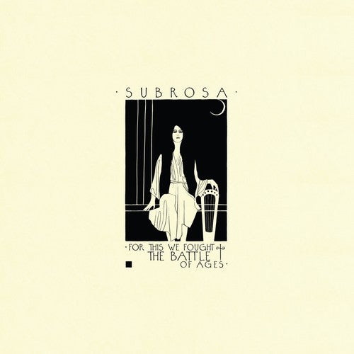 SubRosa For This We Fought The Battle Of Ages - Double Record Album - Vinyl LP