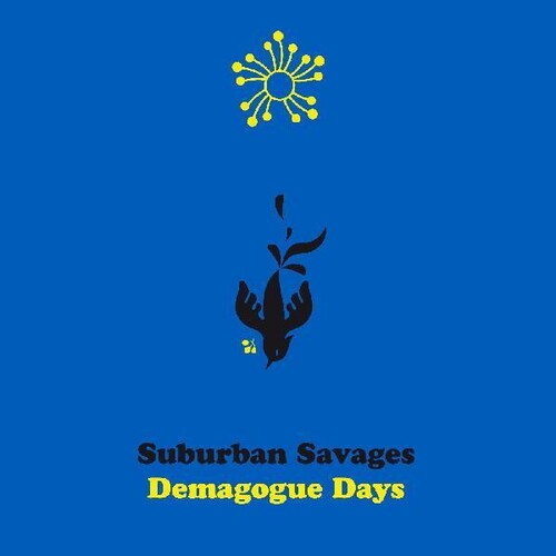 Suburban Savages Demagogue Days - Record Album - Vinyl LP