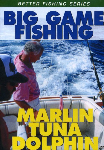 Successful Big Game Fishing: Marlin Tuna and Dolphin - DVD