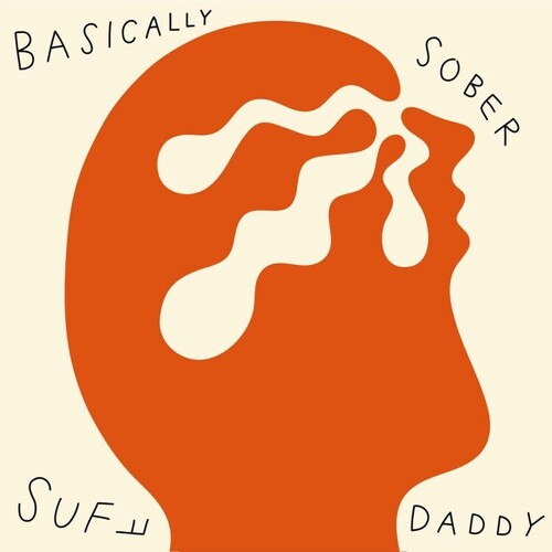 Suff Daddy Basically Sober - Record Album - Vinyl LP