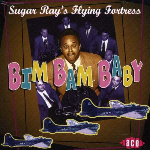 Sugar Ray's Flying Fortress Bim Bam Baby - CD Album