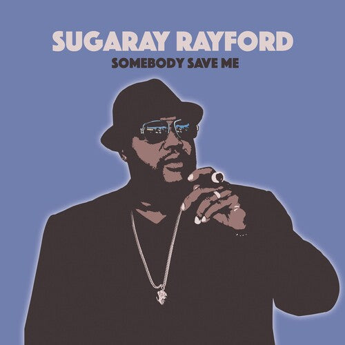 Sugaray Rayford Somebody Save Me - CD Album
