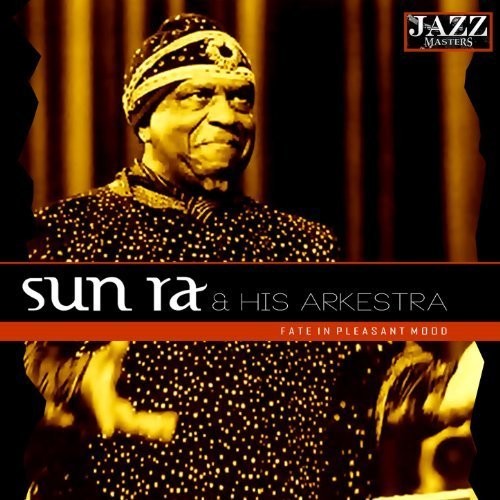 Sun Ra Fate in a Pleasant Mood - CD Album