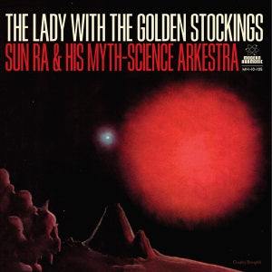 Sun Ra The Lady With The Golden Stockings / Spontaneous Simplicity / Love In Outer Space (GOLD VINYL)