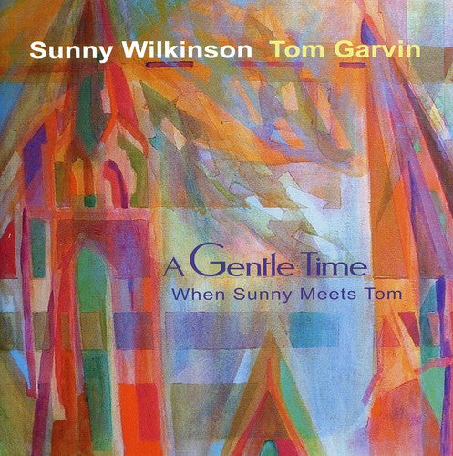 Sunny Wilkinson Gentle Time: When Sunny Meets Tom - CD Album