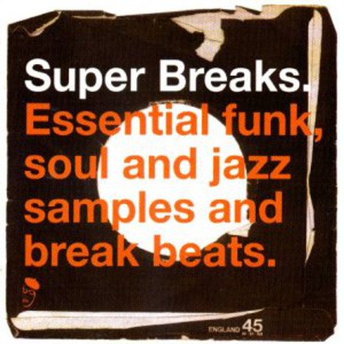 Super Breaks Super Breaks: Essential Funk Soul and Jazz Samples and Break-Beats, Vol. 1 - Double Record Album - Vinyl LP