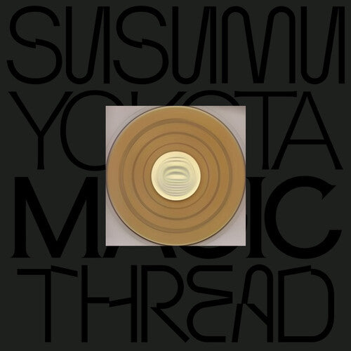 Susumu Yokota Magic Thread (Skintone Edition) - Double Record Album - Vinyl LP