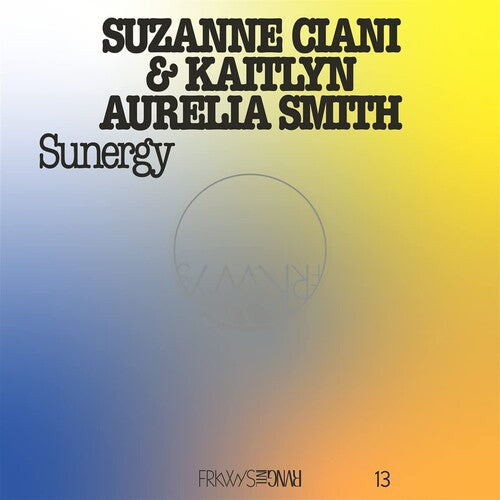 Suzanne Ciani Frkwys Vol. 13 - Sunergy (expanded) - Pacific Blue - Record Album - Vinyl LP
