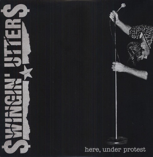 Swingin' Utters Here, Under Protest - Record Album - Vinyl LP