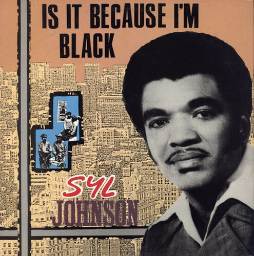 SYL JOHNSON Is It Because I'm Black - Record Album - Vinyl LP