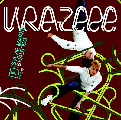 SYLVIE MARKS & HAL9000 Krazeee