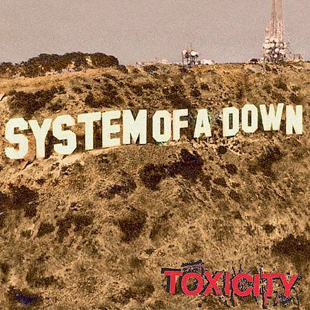 System Of A Down Toxicity [Explicit Content]