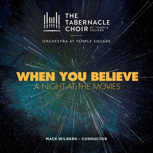 Tabernacle Choir & Orchestra At Temple Square Wil When You Believe: A Night At The Movies - CD Album