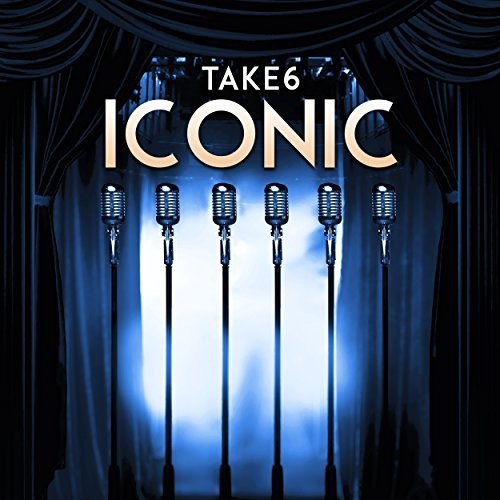 Take 6 Iconic - CD Album