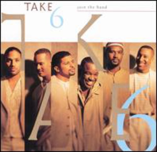 Take 6 Join the Band - CD Album
