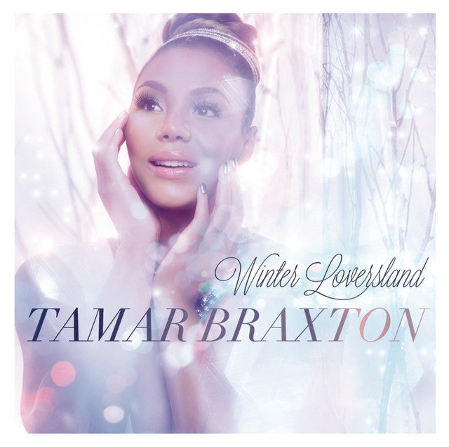 Tamar Braxton Winter Loversland [Golden Pearl]