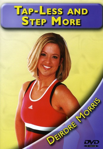 Tap Less and Step More With Deirdre Morris - DVD