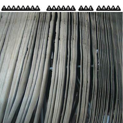 TARWATER Inside The Ships