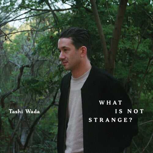 Tashi Wada What Is Not Strange? - Record Album - Vinyl LP