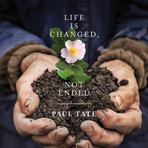 Tate, Paul / Murray, Shirley Erena Life Is Changed Not Ended - CD Album