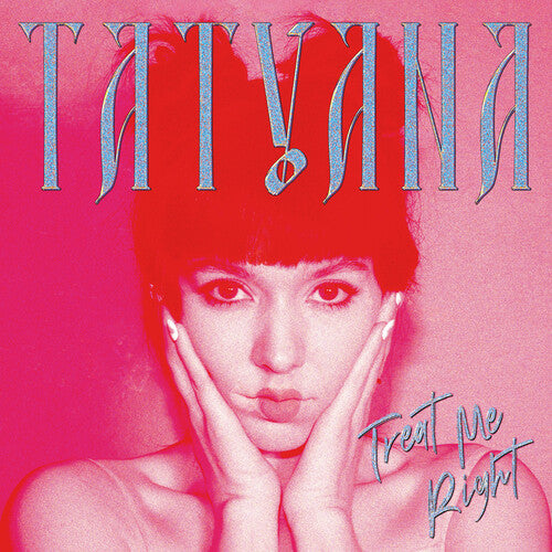 Tatyana Treat Me Right (clear) - Record Album - Vinyl LP