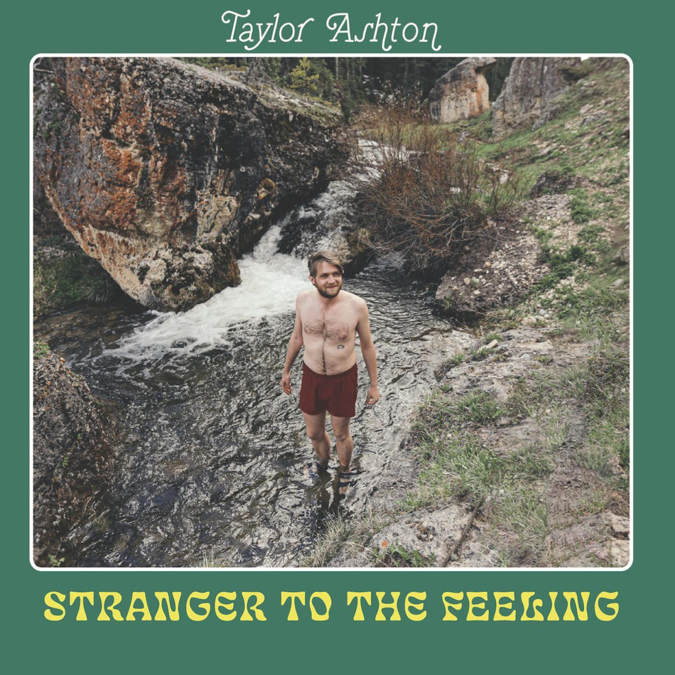Taylor Ashton Stranger to the Feeling
