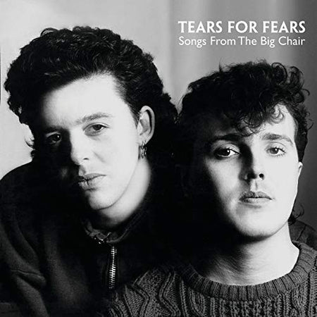 Tears For Fears SONGS FROM THE BIG CHAIR