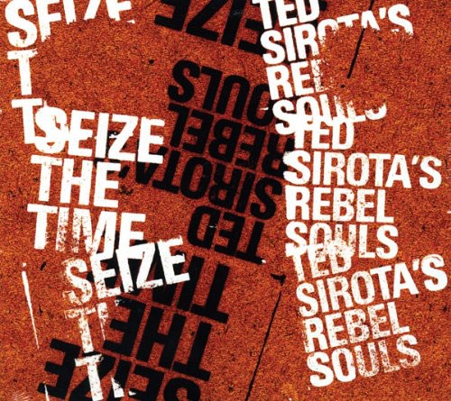 Ted Sirota Seize the Time - CD Album