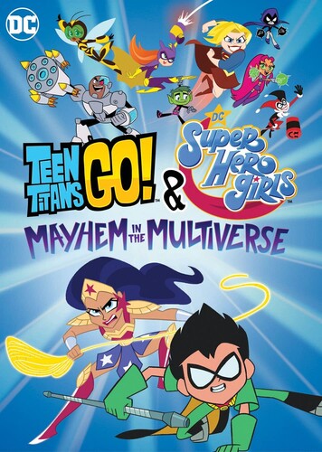 Teen Titans Go & Dc Super Hero Girls: Mayhem in Teen Titans Go! and DC Super Hero Girls: Mayhem in the Multiverse - DVD