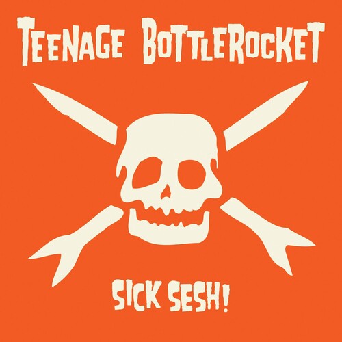 TEENAGE BOTTLEROCKET Sick Sesh - CD Album