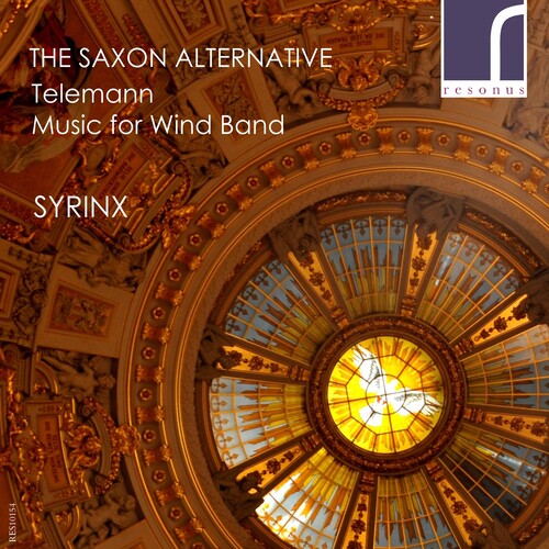 Telemann / Syrinx Saxon Alternative: Music for Wind Band - CD Album