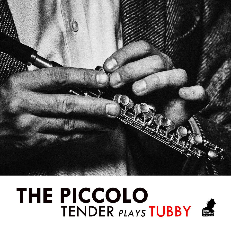 Tenderlonious The Piccolo: Tender Plays Tubby