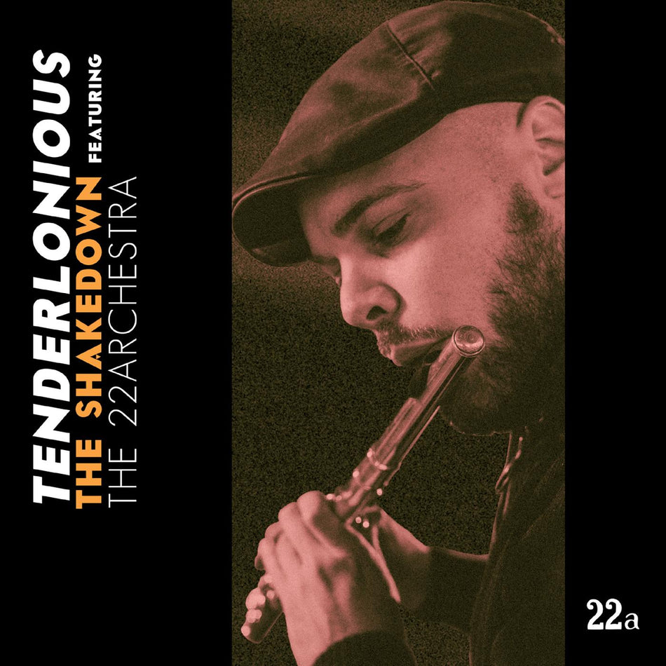 Tenderlonious The Shakedown Feat. The 22Archestra