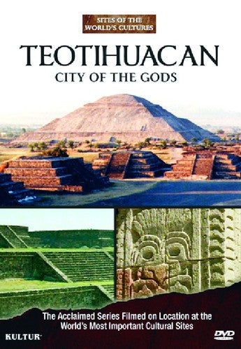 Teotihuacan: City of the Gods: Sites of the World's Cultures - DVD