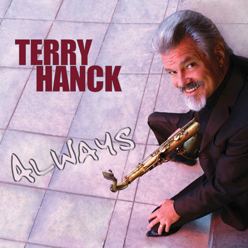 Terry Hanck Always